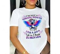 Shein "Not a Normal Woman, I'm a Mom to a Child in Heaven" Graphic Print T-Shirt - Women's Casual, Round Neck, Short Sleeve Tee For Adult, Men, Women, Teen,