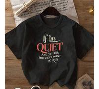 Shein Si me quedo callada y sonrío, es posible que quieras huir. Camiseta de cuello redondo de corte holgado, adecuada para todas las estaciones, longitud r