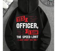 Shein Sudadera con capucha con estampado gráfico de texto con eslogan en inglés "SÍ OFICIAL, VI EL LÍMITE DE VELOCIDAD・SIMPLEMENTE NO TE VI" para hombres de
