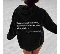 Shein Sudadera con capucha con texto "Querida persona detrás de mí, el mundo es un lugar mejor con usted en él, con amor, la persona frente a usted" para mu