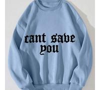 Shein Sudadera holgada de mujer con texto "Cant Save You" impreso en una sudadera ligera con diseño de fuente gótica. Texto simple y audaz contra un fondo