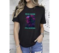 Shein women t-shirt print Halloween Holiday Shirt - Dead Inside, Still Blooming - T-shirt, Sweatshirt, Hoodie designer clothes women female Breathable Casua