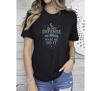 Shein women t-shirt print Halloween Holiday Shirt - In My Defense, The Moon Made Me Do It - T-shirt, Sweatshirt, Hoodie Stylish Comfortable designer clothes