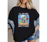 Shein women t-shirt print I'll Just Wait Until It's Quiet Shirt, Funny Teacher Shirt, Teacher Life Shirt, Back To School T-Shirt, Halloween Gifts For Teache