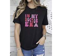 Shein women t-shirt print In My Doctor Era T-Shirt - Retro Doctor Shirt - Medical Doctor Tee - Doctor Life T-Shirt - Medical Student Gift - Doctor Graduatio