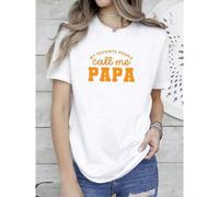 Shein women t-shirt print My Favorite People Call Me Papa Shirt, Fathers Day Papa Gift Tshirt, Funny Papa Shirt, Papa Birthday Tshirt, Papa Tee, Papa Tshirt