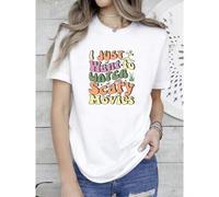 Shein women t-shirt print Scary Movies Shirt, Horror Movie Shirt, Halloween Shirt, Scary Halloween Tshirt, I Just Want To Watch Scary Movies, Horror Shirt S