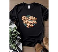 Shein women t-shirt print Thanksgiving Shirt, Thick Thighs And Pumpkin Pies, Halloween Shirt, Fall Tee, Premium Soft Unisex designer clothes Summer Comforta