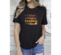 Shein women t-shirt print Thick Thighs And Pumpkin Pies Shirt, Funny Thanksgiving Shirts, Pumpkin Pie Shirt, Thick Thighs Shirt, Thanksgiving Gift, Thankful
