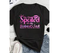 Shein Women'S Funny "Yes, I'm Spoiled, It'S My Husband'S Fault" Graphic Tee - Casual Crew Neck Short Sleeve T-Shirt, Pink Lettering On White, Perfect For Sp