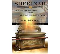 Shekinah: The Glory of God On the Ark of His Covenant (Bible Character Adventures)