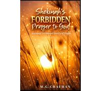 Shekinah's Forbidden Prayer to God: Unveiling the Banned Secrets of Prayer