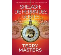 Shelagh: Die Herrin des Geistes: Menschen wieder in Windeln stecken
