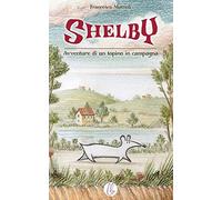 Shelby: Avventure di un topino di campagna