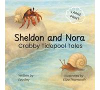 Sheldon and Nora: Crabby Tidepool Tales: 1