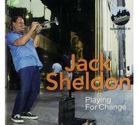 Sheldon, Jack - Playing for Change