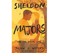 Sheldon Majors and This Queer Love: 2 (The Sheldon Majors Series)