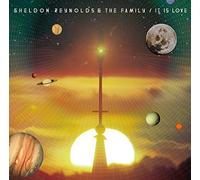 Sheldon Reynolds - It Is Love (& The Family)