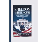 SHELDON WHITEHOUSE: Truth, Justice, and the Fight for America's Integrity