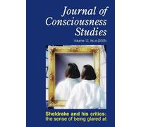 Sheldrake and His Critics: The Sense of Being Glared at (Journal of Consciousness Studies)