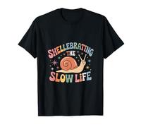 Shelebrating The Slow Life Caracol Relajante Vibes Camiseta