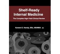 Shelf-Ready Internal Medicine: The Complete High-Yield Clinical Review