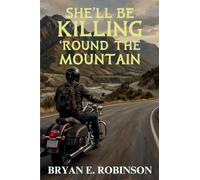 She'll Be KILLING 'Round the Mountain: An Einstein Brad Pope Mystery: 2