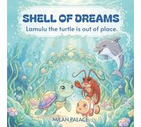 Shell of Dreams: Lamulu the turtle is out of place