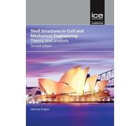 Shell Structures in Civil and Mechanical Engineering: Theory and analysis