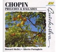 Shelley - Chopin;Preludes & Ballads