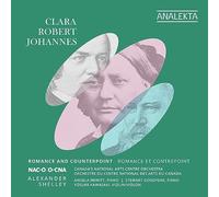 Shelley/Hewitt/Goodyear - Clara, Robert, Johannes : Romance et Contrepoint