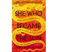Shelley Parker-Chan She Who Became the Sun (Tapa blanda) Radiant Emperor