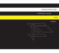 Shelley, Pete - Cinema Music and..