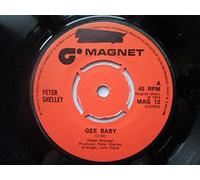 Shelley, Peter - Shelley, Peter Gee Baby 7" Magnet MAG12 EX 1974 there is writing on the label