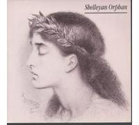 Shelleyan Orphan - Anatomy of Love [7 [Vinyl LP]