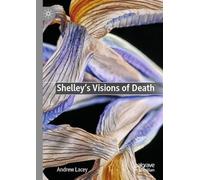 Shelley's Visions of Death