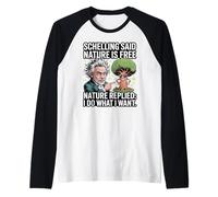 Shelling Dijo Que la Naturaleza es una Respuesta Gratuita: Hago lo Que Quiero Camiseta Manga Raglan