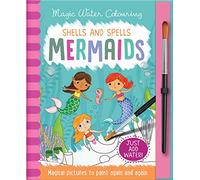 Shells and Spells - Mermaids, Mess Free Activity Book (Magic Water Colouring)