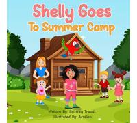 Shelly Goes to Summer Camp: 1 (Adventures of Shelly & Coco)