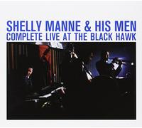 Shelly Manne & His Men - Complete Live At The Black Hawk