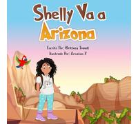 Shelly Va a Arizona (Shelly Goes to Arizona Spanish Edition)