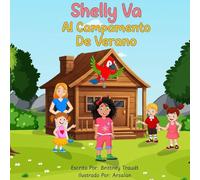 Shelly Va Al Campamento De Verano (Shelly Goes to Summer Camp - Spanish Edition)