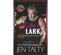 Shelter for Lark (Special Forces: Operation Alpha) (Broken Heroes Mended Souls)