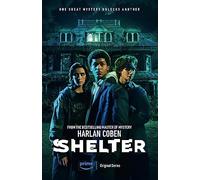 Shelter: From the Number One bestselling creator of the hit Netflix series Missing You (Mickey Bolitar)