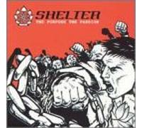 Shelter - Purpose, the Passion