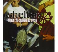 Shelter - When 20 summers pass