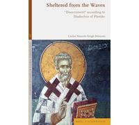 Sheltered from the Waves: "Discernment" according to Diadochus of Photike