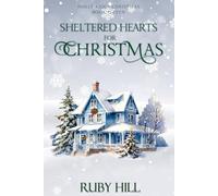Sheltered Hearts for Christmas: 11 (Holly Ridge Christmas)