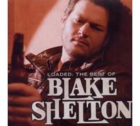 Shelton, Blake - Loaded:Best Off