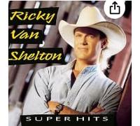 Shelton,Ricky Van - Super Hits [Import]